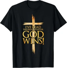 I've Read the Final Chapter God Wins Christian Faith Cross T-Shirt