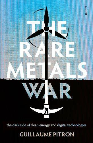 The Rare Metals War: the dark side of clean energy and digital technologies - Picture 2 of 2