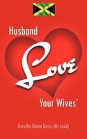 Dorothy Elaine Davis | Husband Love Your Wives' | Taschenbuch | Englisch (2011)