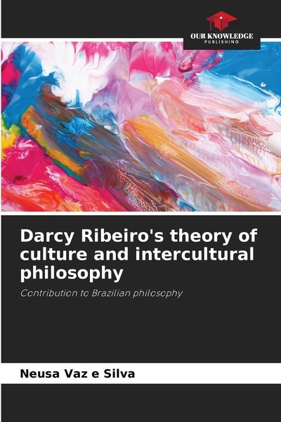 Neusa Vaz E Silva | Darcy Ribeiro's Theory Of Culture And Intercultural...-image
