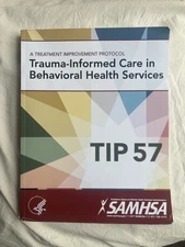 Treatment Improvement Protocol - Trauma-Informed Care in
