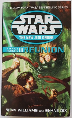 Star Wars: The New Jedi Order: Force Heretic III: Reunion (Book 17) Williams/Dix