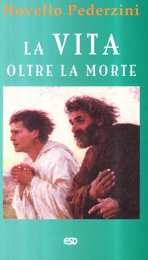 9788870945072 La vita oltre la morte - Novello Pederzini