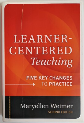 Learner-Centered Teaching Five Key Changes by Weimer, Maryellen Hardcover
