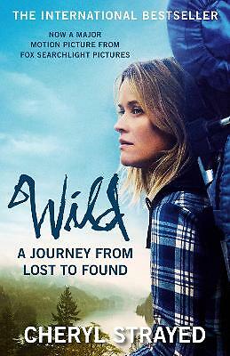 Wild: A Journey from Lost to Found, Cheryl Strayed, New Book