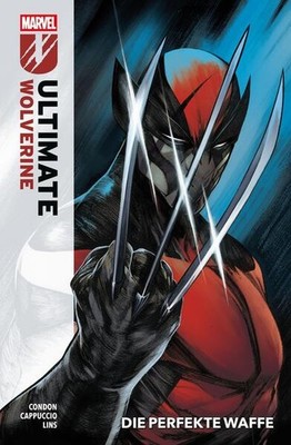 Ultimate Wolverine Bd. 1: Die perfekte Waffe | deutsch