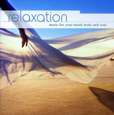 Various Artists - Relaxation: Music for Your Mind Body & Soul / Various [New CD]