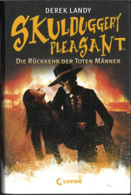 Skullduggery Pleasant Die Rückkehr der Toten Männer Band 8 von Derek Landy
