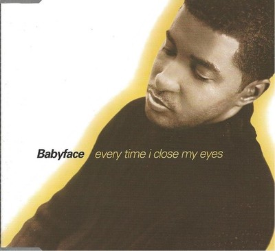 Everytime I Close My Eyes ( 3 Mixes + Lady Lady)