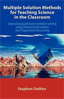 Multiple Solution Methods for Teaching Science in the Classroom: Improving Quant