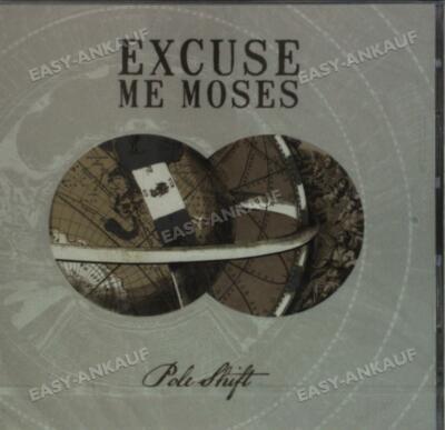 Excuse Me Moses - Pole Shift /