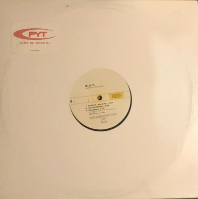 P Y T - Same ol Same ol Remixes - Epic Promo 2001 Demo Lp Vinyl