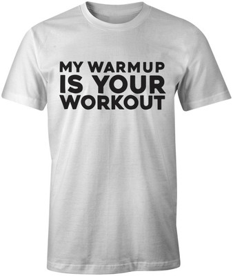 T-Shirt Shirt My Warmup Is Your Workout lustiges Zitat Workout Bodybuilding Gym