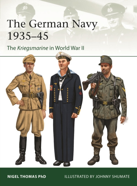 The German Navy  1935–45 by Nigel Thomas (Paperback Book)