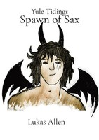 Lukas Allen | Spawn Of Sax | Taschenbuch | Englisch (2021) | Yule Tidings