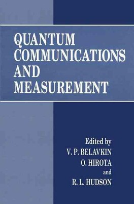Quantum Communications and Measurement by V.P. Belavkin (English) Hardcover Book