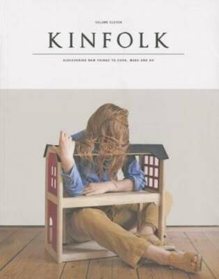 Kinfolk Volume 11: The Home Issue - Paperback By Various - GOOD