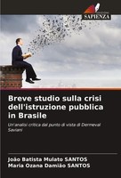JoãO Batista Mulato Santos (U. A.) | Breve Studio Sulla Crisi Dell'istruzione...