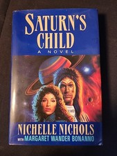Nichelle Nichols SIGNED AUTOGRAPHED Saturna’s Child HC/DJ 1st Edition Star Trek