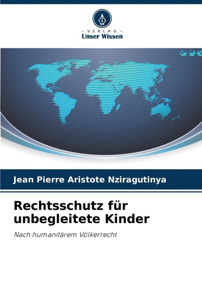 Jean Pierre Aristote Nziragutinya | Rechtsschutz FüR Unbegleitete Kinder | Buch-image