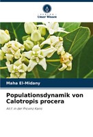 Maha El-Midany | Populationsdynamik Von Calotropis Procera | Taschenbuch (2023)