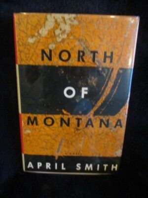 April Smith - NORTH OF MONTANA - - 1st/1st