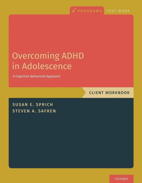Overcoming Adhd In Adolescence A Cognitive Behavioral Approach, Client Workbook-image