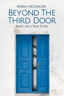 Beyond the Third Door: Based On a True Story (1) - Paperback - VERY GOOD