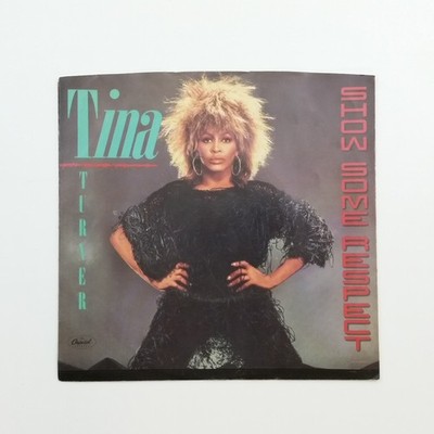 TINA TURNER Show Some Respect B5461 7'' 45rpm Vinyl VG++ Cover VG+ PS