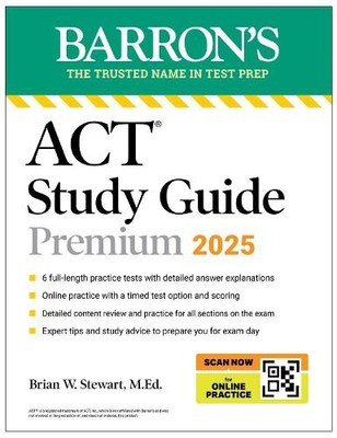 Barron's Educat ACT Study Guide Premium, 2025: 6 Practice Tests +  (Taschenbuch)