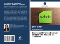 Retrospektive Studie üBer Importierte Malaria In Tunesien Boutheina Jemli