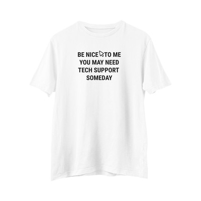Be Nice Tech support t shirt,Computer Geek Shirt,Slogan t-shirt, Geek, Techie