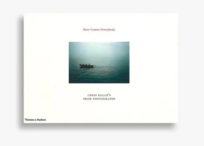 Here Comes Everybody: Chris Killip's Irish Photographs new sealed
