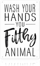 Funny Bathroom Wall Decor Metal Sign - Wash Your Hands You Filthy Animal, Humor