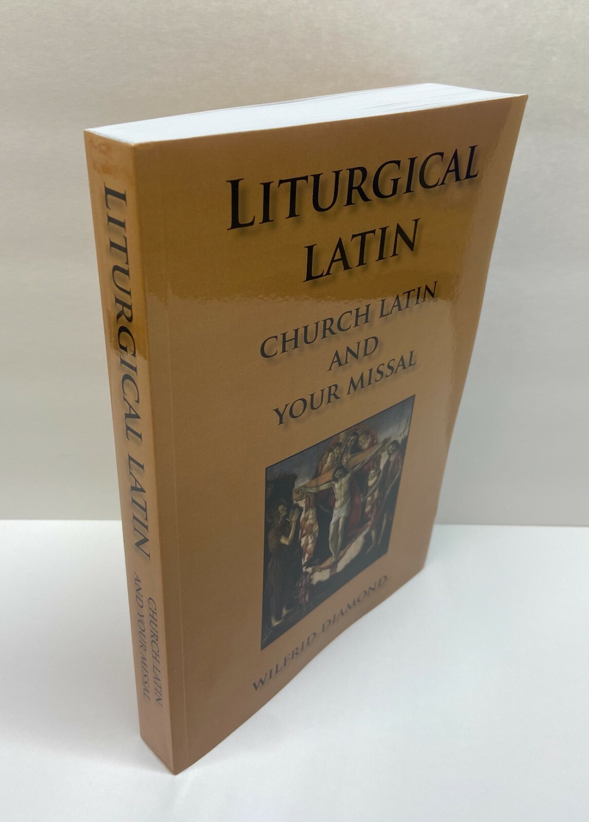 Liturgical Latin- Church Latin and Your Missal Catholic Mass Tridentine 