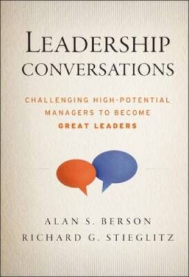 Leadership Conversations: Challenging High Potential Managers to Become G - GOOD