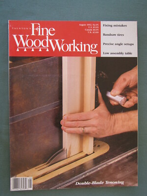 FINE WOODWORKING - August 1992 Book No. 95 - Double Blade Tenoning &   C #2