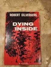 Dying Inside by Robert Silverberg. 1972 Scribner publication. 1st 