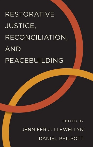 Restorative Justice, Reconciliation, And Peacebuilding | Llewellyn | Buch | 2014-image