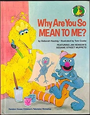 Why Are You So Mean to Me? Hardcover Deborah Hautzig