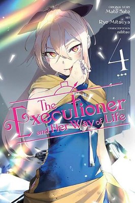 The Executioner and Her Way of Life, Vol. 4 (manga) by Mato Sato Paperback Book