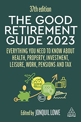 The Good Retirement Guide 2023: Everything You Need to Know Abou