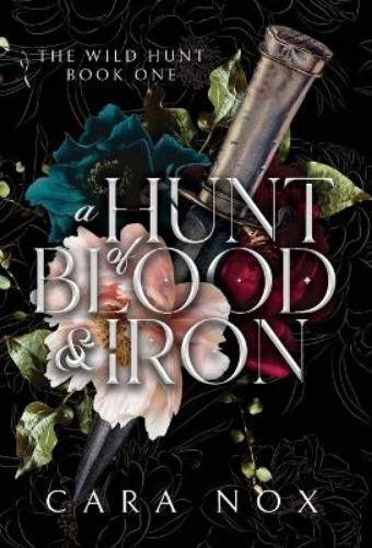 Cara Nox A Hunt of Blood & Iron (Copertina rigida) Wild Hunt