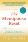 The Menopause Reset: Get Rid of Your Symptoms and Feel Like Your Younger Self Ag