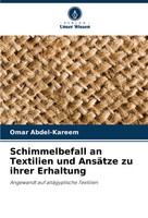Omar Abdel-Kareem | Schimmelbefall An Textilien Und AnsäTze Zu Ihrer Erhaltung