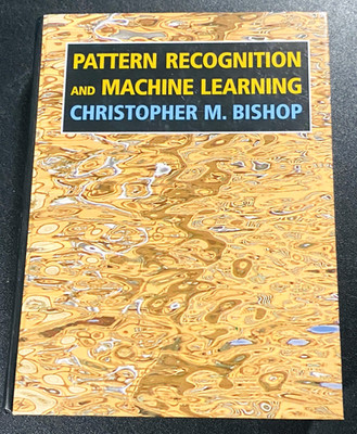 Pattern Recognition and Machine Learning -Information Science  Bishop -VERY GOOD