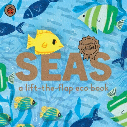 Thumbnail - Seas: A Lift-the-flap Eco Book (ladybird Eco Books) By Carmen Saldana