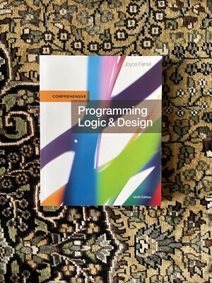 Programming  Logic & Design 9th Edition - Joyce Farrell 2018