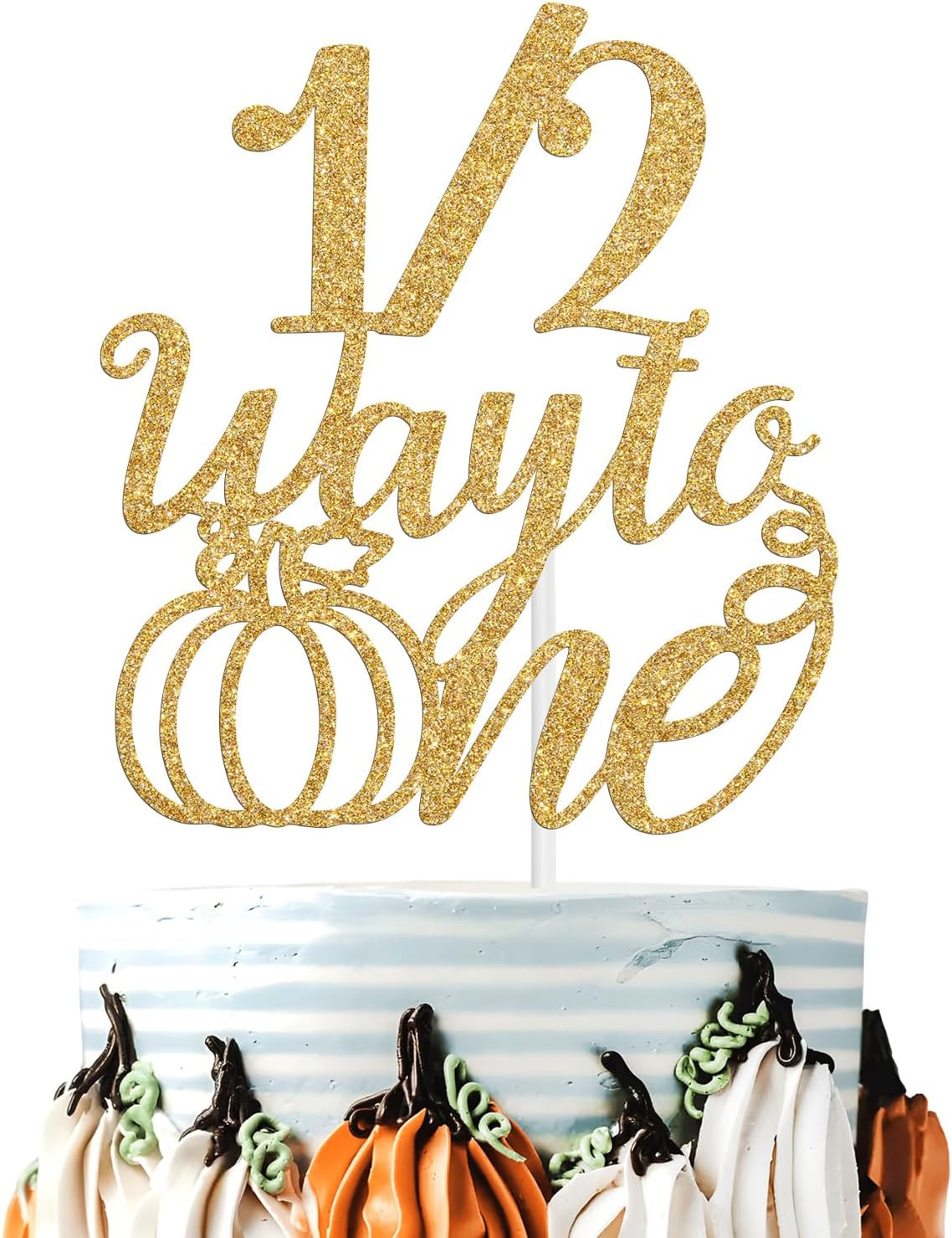 1/2 Way to One Cake Yopper, Happpy 6 Months, Fall Thanks Giving Pumpkin Theme Ba