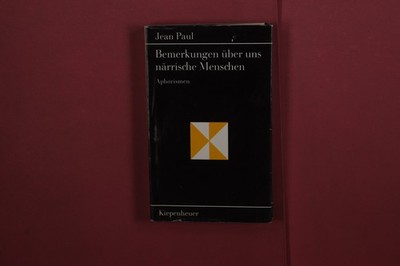 402791 Jean Paul BEMERKUNGEN ÜBER UNS NÄRRISCHE MENSCHEN Gustav Kiepenheuer